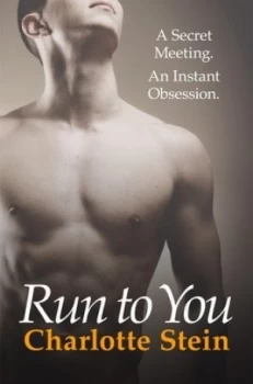 Image of Run to You by Charlotte Stein Paperback