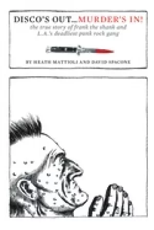 Image of discos outmurders in the true story of frank the shank and las deadliest pu