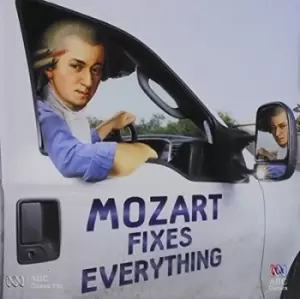 image of Mozart Fixes Everything by Wolfgang Amadeus Mozart CD Album