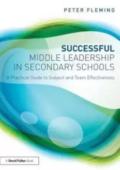 Image of Successful middle leadership in secondary schools by Peter Fleming