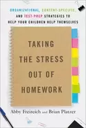 Image of taking the stress out of homework organizational content specific and test