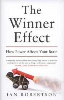 Image of The Winner Effect by Ian Robertson Hardback