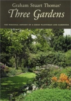 Image of Graham Stuart Thomas Three Gardens of Pleasant Flowers by Graham Stuart Thomas Hardback