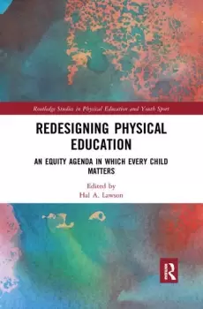 Image of Redesigning Physical EducationAn Equity Agenda in Which Every Child Matters
