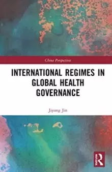 Image of International Regimes in Global Health Governance