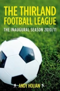 Image of The Thirland Football League by Andy Holian Hardback