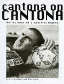 Image of Cantona on Cantona by Ric Cantona and Alex Fynn Hardback