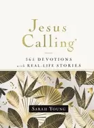 Image of jesus calling 365 devotions with real life stories hardcover with full scri