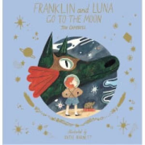 Image of Thames and Hudson Ltd Franklin and Luna Go to the Moon