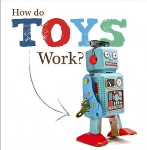 Image of How Do Toys Work by Johanna Brundle Hardback