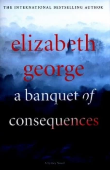 Image of A Banquet of Consequences by Elizabeth George Hardback