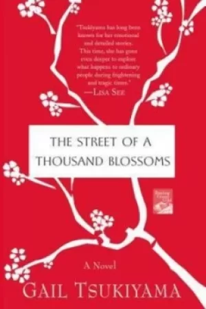 Image of The street of a thousand blossoms by Gail Tsukiyama