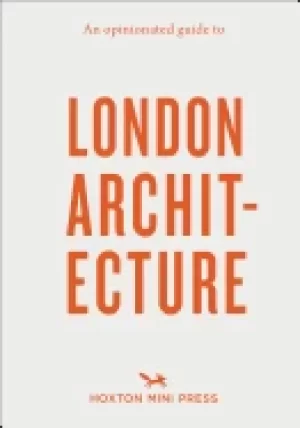 Image of opinionated guide to london architecture