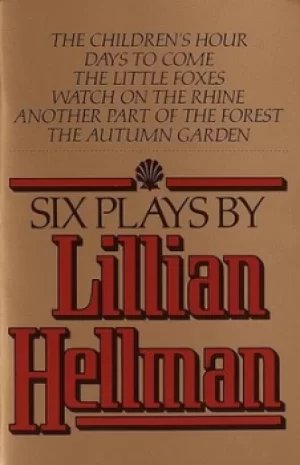 Image of Six plays by Lillian Hellman