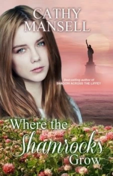 Image of Where the Shamrocks Grow by Cathy Mansell Paperback