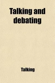 Image of Talking and Debating by Talking Paperback