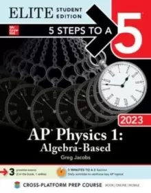 Image of 5 Steps to a 5: AP Physics 1: Algebra-Based 2023 Elite Student Edition
