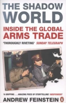 Image of The Shadow World by Andrew Feinstein Paperback