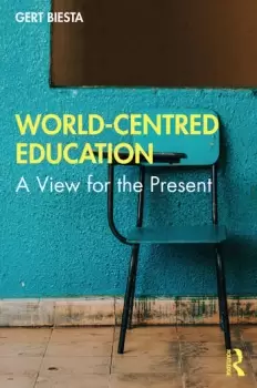 Image of World-Centred EducationA View for the Present