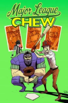 Image of Major League Chew by John Layman Paperback