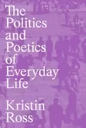 Image of politics and poetics of everyday life