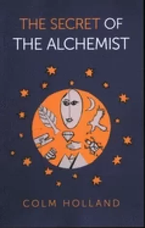 Image of secret of the alchemist uncovering the secret in paulo coelhos bestselling