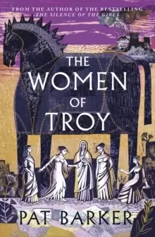 Image of The Women of Troy : The Sunday Times Number One Bestseller