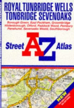 Image of A. to Z. Street Atlas of Royal Tunbridge Wells Tonbridge and Sevenoaks Paperback