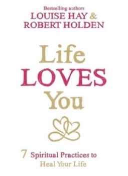 Image of Life Loves You by Louise Hay Paperback