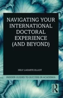 Image of Navigating Your International Doctoral Experience (and Beyond)
