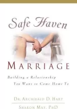 Image of Safe Haven Marriage by Archibald D. Hart