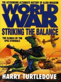 Image of Worldwar. Striking the Balance by Harry Turtledove Book