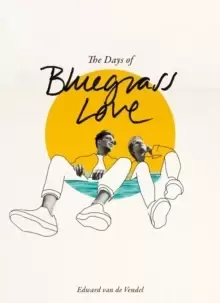 Image of The Days of Bluegrass Love