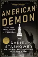 Image of american demon eliot ness and the hunt for americas jack the ripper
