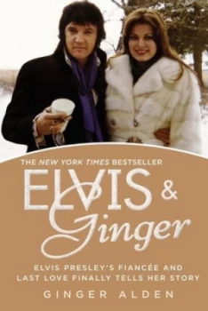 Image of Elvis and Ginger by Ginger Alden Book