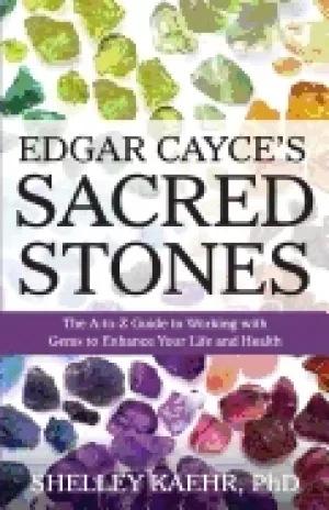 Image of edgar cayces sacred stones the a z guide to working with gems to enhance yo