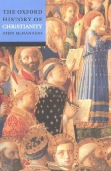 Image of The Oxford History of Christianity by John Mcmanners Paperback