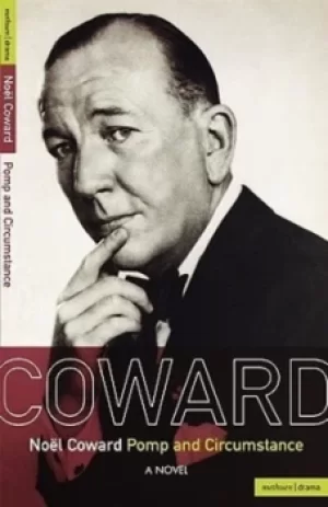 Image of Pomp and circumstance by Nol Coward