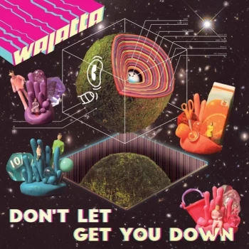 Image of Wajatta - Don't Let Get You Down Vinyl