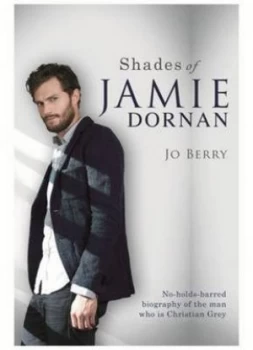 Image of Shades of Jamie Dornan by Jo Berry Hardback
