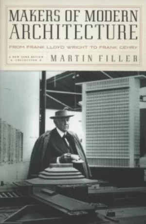 Image of Makers of modern architecture by Martin Filler