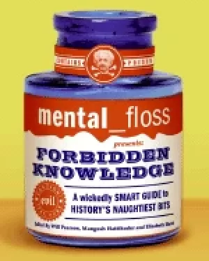 Image of mental floss presents forbidden knowledge a wickedly smart guide to history