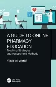 Image of A Guide to Online Pharmacy Education Teaching Strategies and Assessment Methods
