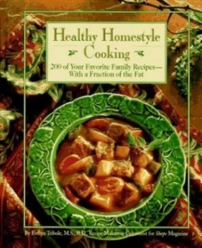 Image of Healthy Homestyle Cooking by Evelyn Tribole Book
