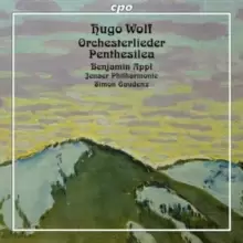 image of Hugo Wolf: Orchesterlieder/Penthesilea