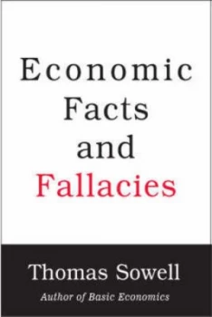 Image of Economic Facts and Fallacies by Thomas Sowell Hardback