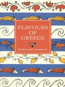 Image of Flavours of Greece by Rosemary Barron Hardback