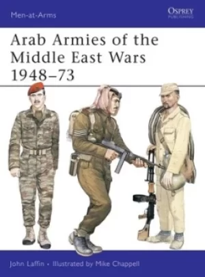 Image of Arab armies of the Middle East wars 1948-73 by John Laffin