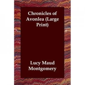 Image of Chronicles of Avonlea by Lucy Maud Montgomery Paperback