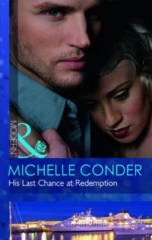 Image of His Last Chance at Redemption by Michelle Conder Book